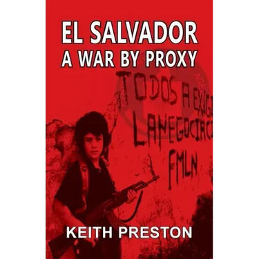 El Salvador - A War by Proxy