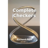 Complete Checkers: A Guide for the 21st Century