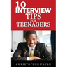 10 Interview Tips For Teenagers