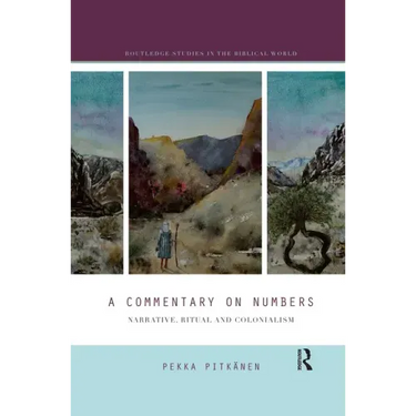 A Commentary on Numbers: Narrative, Ritual, and Colonialism