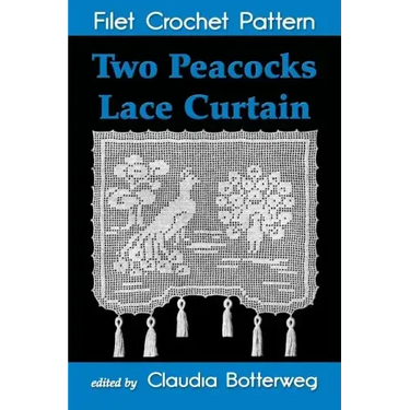 Two Peacocks Lace Curtain Filet Crochet Pattern: Complete Instructions and Chart