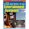 How to Design and Install In-Car Entertainment Systems