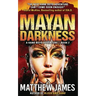 Mayan Darkness: A Hank Boyd Thriller - Book 2