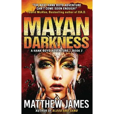 Mayan Darkness: A Hank Boyd Thriller - Book 2