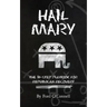 Hail Mary: The 10-Step Playbook for Republican Recovery