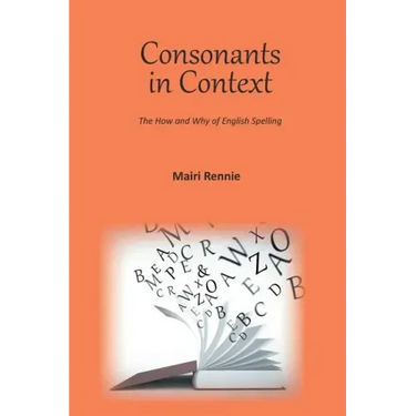Consonants in Context: The How and Why of English Spelling