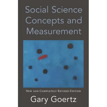 Social Science Concepts and Measurement: New and Completely Revised Edition