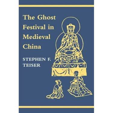 The Ghost Festival in Medieval China