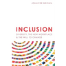Inclusion: Diversity, The New Workplace & The Will To Change