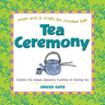 Tea Ceremony: Explore the Unique Japanese Tradition of Sharing Tea