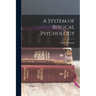 A System of Biblical Psychology