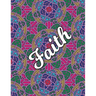Faith: Christian Coloring Book with Religious Expressions of Faith, Perfect for Adults & Children, Relaxing Mandala Patterns