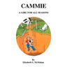 Cammie: A Girl for All Seasons