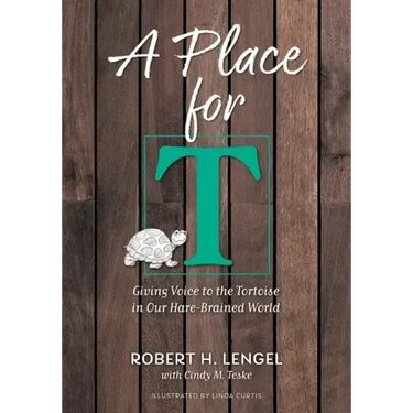 A Place for T: Giving Voice to the Tortoise in Our Hare-Brained World