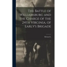The Battle of Williamsburg and the Charge of the 24th Virginia, of Early's Brigade