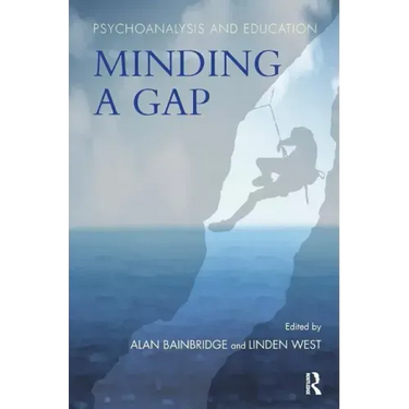 Psychoanalysis and Education: Minding a Gap