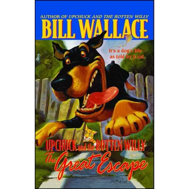 The Great Escape: Upchuck and the Rotten Willy
