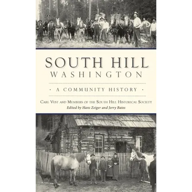 South Hill, Washington: A Community History