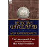 Detective Gryce, N. Y. P. D.: Volume: 1-The Leavenworth Case and That Affair Next Door
