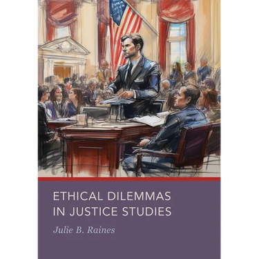 Ethical Dilemmas in Justice Studies