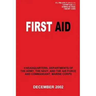 First Aid (C1, FM 4-25.11 / NTRP 4-02.1.1 / AFMAN 44-163(I) / MCRP 3-02G)