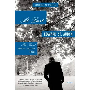 At Last: The Final Patrick Melrose Novel