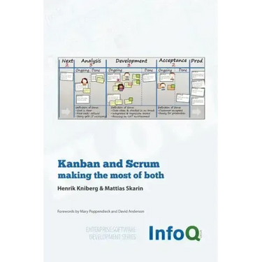 Kanban and Scrum - Making the Most of Both