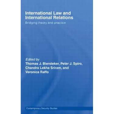 International Law and International Relations: Bridging Theory and Practice