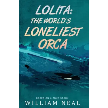 Lolita: The World's Loneliest Orca