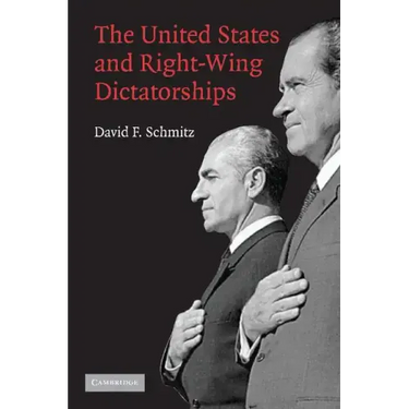 The United States and Right-Wing Dictatorships, 1965-1989