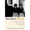 Divided Minds: Twin Sisters and Their Journey Through Schizophrenia