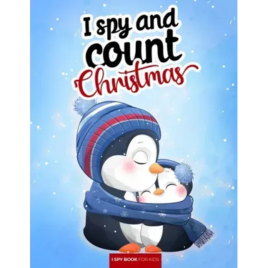 I spy and count - Christmas - I spy book for kids: How many are there? Search and find picture activity books for kids, 3 ways to spy! Great education
