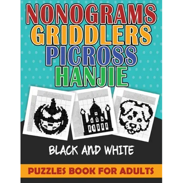 nonograms puzzles book for adults: nonograms griddlers picross hanjie. 101 page