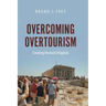 Overcoming Overtourism: Creating Revived Originals