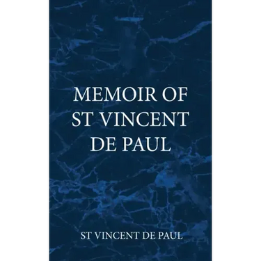 Memoir of St Vincent De Paul