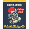 Skate Board Coloring Book Perfect for Kids Ages 4-8: Various Beautiful illustration Page Design, An Kids Coloring Book with Skate Board Designs for Ki