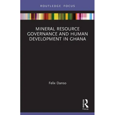 Mineral Resource Governance and Human Development in Ghana
