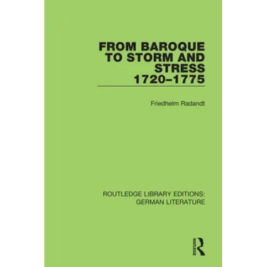 From Baroque to Storm and Stress 1720-1775