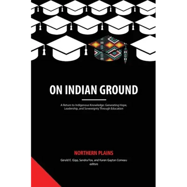 On Indian Ground: Northern Plains