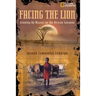 Facing the Lion: Growing Up Maasai on the African Savanna