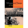 "Whores and Thieves of the Worst Kind"