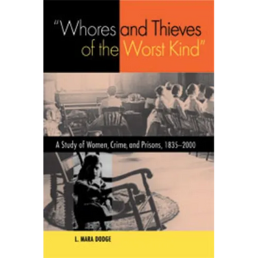 "Whores and Thieves of the Worst Kind"