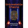 Unbreakable Chains