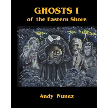 Ghosts I of the Eastern Shore