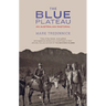 The Blue Plateau: An Australian Pastoral