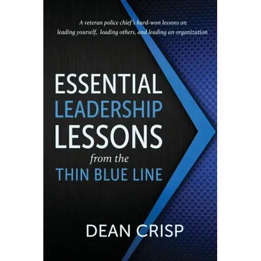 Essential Leadership Lessons from the Thin Blue Line