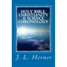 Holy Bible, Christianity & Science Chronology
