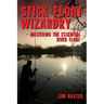 Stick Float Wizardry