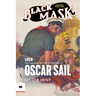 Luck: The Complete Black Mask Cases of Oscar Sail