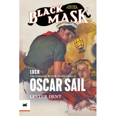 Luck: The Complete Black Mask Cases of Oscar Sail